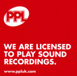 PPL - We are licensed to play sound recordings.